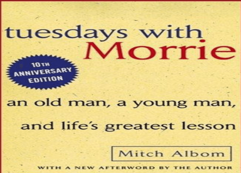 Tuesdays with Morrie