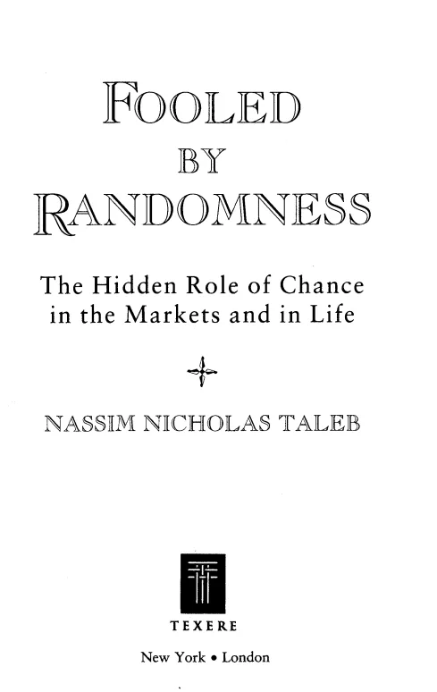 Fooled by Randomnessde
